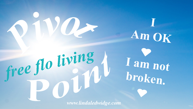 Pivot Point, I am OK, I am not broken, Linda Ledwidge, Free Flo Living, Mallorca, Majorca